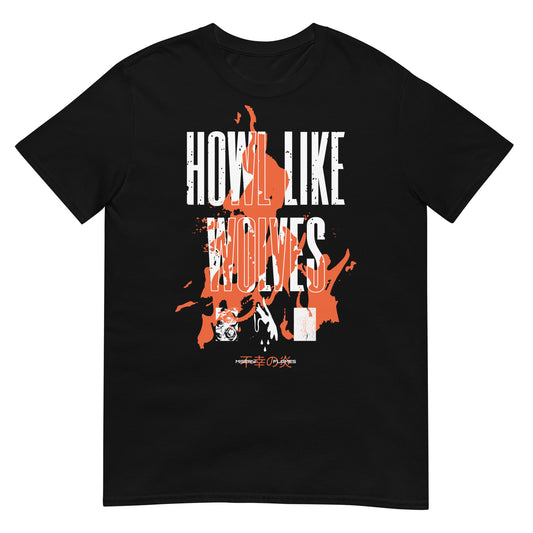 HOWL LIKE WOLVES Design T-Shirt