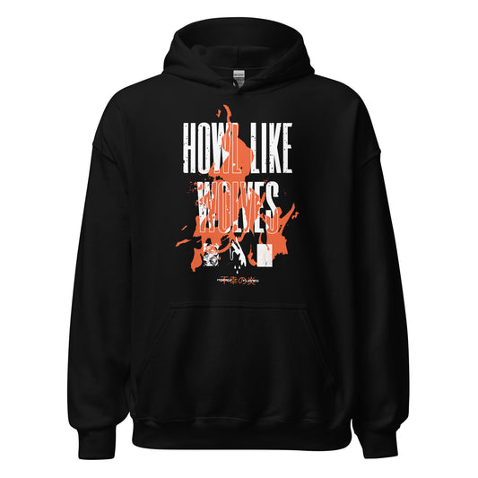 HOWL LIKE WOLVES Design Hoodie