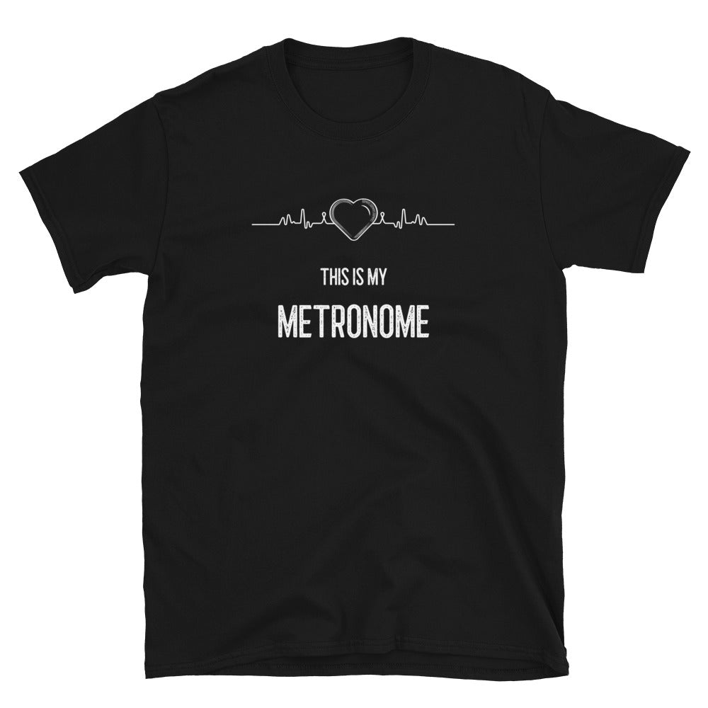 Heart Is My Metronome Unisex T-Shirt